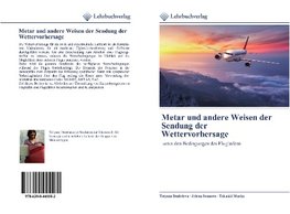 Metar und andere Weisen der Sendung der Wettervorhersage