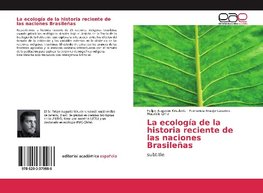 La ecología de la historia reciente de las naciones Brasileñas