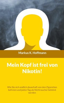 Mein Kopf ist frei von Nikotin!