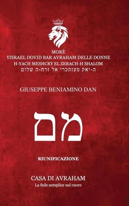 RIEDIFICAZIONE RIUNIFICAZIONE RESURREZIONE - Mem - GIUSEPPE - BENIAMINO - DAN