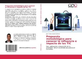 Propuesta metodológica para conocer la influencia e impacto de las TIC