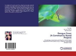 Dengue Fever (A Community Based Project)