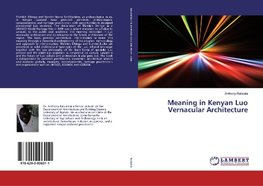 Meaning in Kenyan Luo Vernacular Architecture