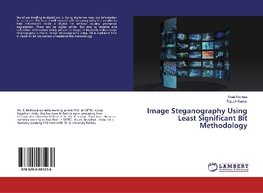 Image Steganography Using Least Significant Bit Methodology