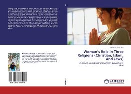 Woman's Role In Three Religions (Christian, Islam, And Jews)