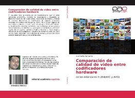 Comparación de calidad de video entre codificadores hardware