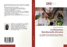 La Révolution Nutritionnelle Africaine