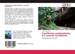 Conflictos ambientales en cuevas turisticas