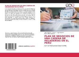 PLAN DE NEGOCIOS DE UNA CADENA DE HELADERÍAS EN EL PERÚ