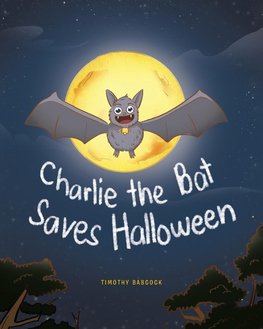 Charlie The Bat Saves Halloween