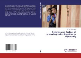 Determining factors of schooling twins together or separately