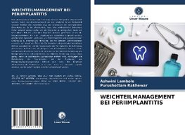 WEICHTEILMANAGEMENT BEI PERIIMPLANTITIS