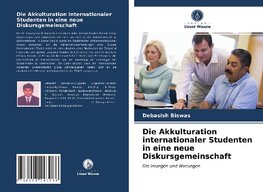 Die Akkulturation internationaler Studenten in eine neue Diskursgemeinschaft