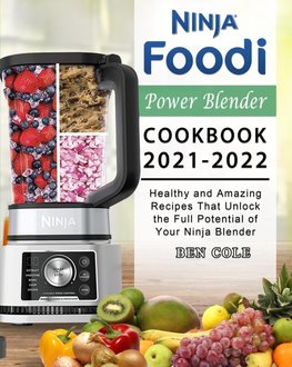 Ninja Foodi Power Blender Cookbook 2021-2022