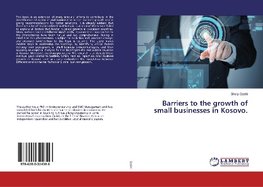 Barriers to the growth of small businesses in Kosovo.