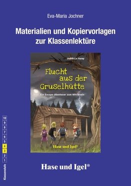 Flucht aus der Gruselhütte. Begleitmaterial