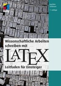 Wissenschaftliche Arbeiten schreiben mit LaTeX