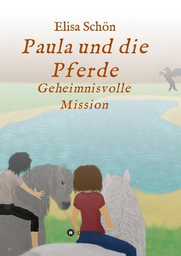 Paula und die Pferde