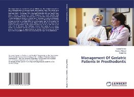 Management Of Geriatric Patients In Prosthodontic