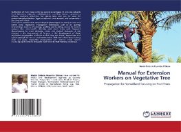 Manual for Extension Workers on Vegetative Tree