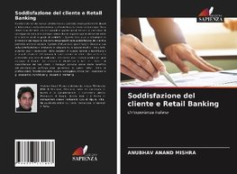 Soddisfazione del cliente e Retail Banking