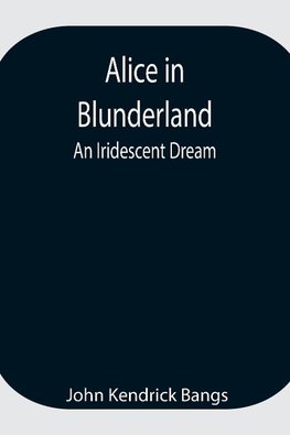 Alice in Blunderland