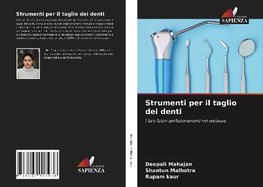 Strumenti per il taglio dei denti