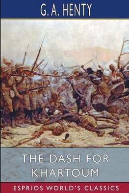 The Dash for Khartoum (Esprios Classics)