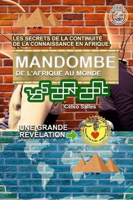 MANDOMBE, de l'Afrique au Monde. UNE GRANDE RÉVÉLATION.