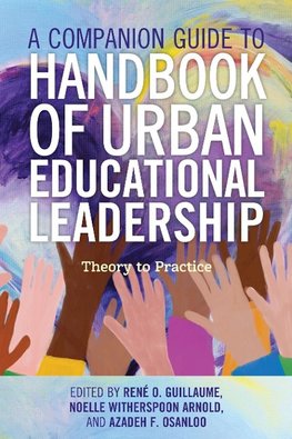 A Companion Guide to Handbook of Urban Educational Leadership