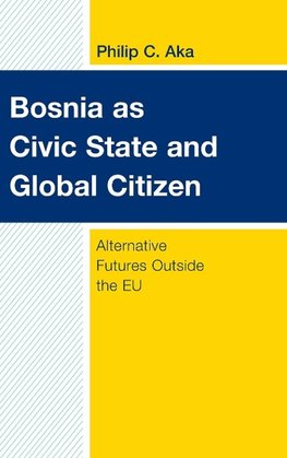 Bosnia as Civic State and Global Citizen