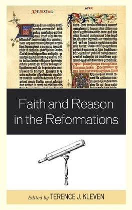 Faith and Reason in the Reformations