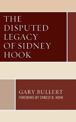 The Disputed Legacy of Sidney Hook