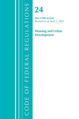 Code of Federal Regulations, Title 24 Housing and Urban Development 1700-End, Revised as of April 1, 2021