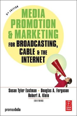 Eastman, S: Media Promotion & Marketing for Broadcasting, Ca