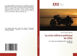 La crise militaro-politique de 2002