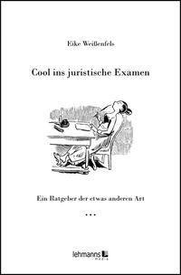 Cool ins juristische Examen