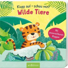 Klapp auf - schau rein: Wilde Tiere