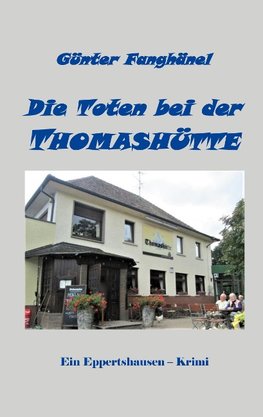 Die Toten bei der Thomashütte