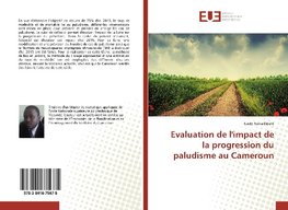 Evaluation de l'impact de la progression du paludisme au Cameroun