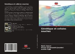 Génétique et cellules souches