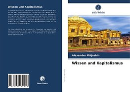 Wissen und Kapitalismus