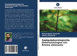 Saatgutphysiologische Untersuchungen von Knema attenuata