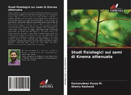 Studi fisiologici sui semi di Knema attenuata