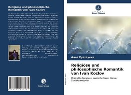 Religiöse und philosophische Romantik von Ivan Kozlov