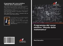 Programma del corso elettivo "Mondo della matematica"