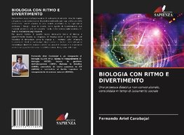 BIOLOGIA CON RITMO E DIVERTIMENTO