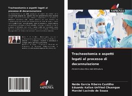 Tracheostomia e aspetti legati al processo di decannulazione