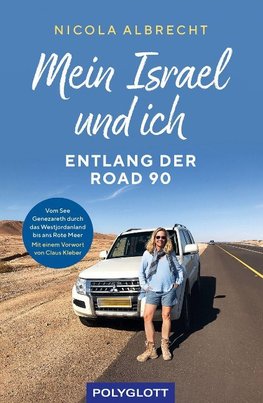 Mein Israel und ich - entlang der Road 90