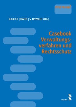 Casebook Verwaltungsverfahren und Rechtsschutz